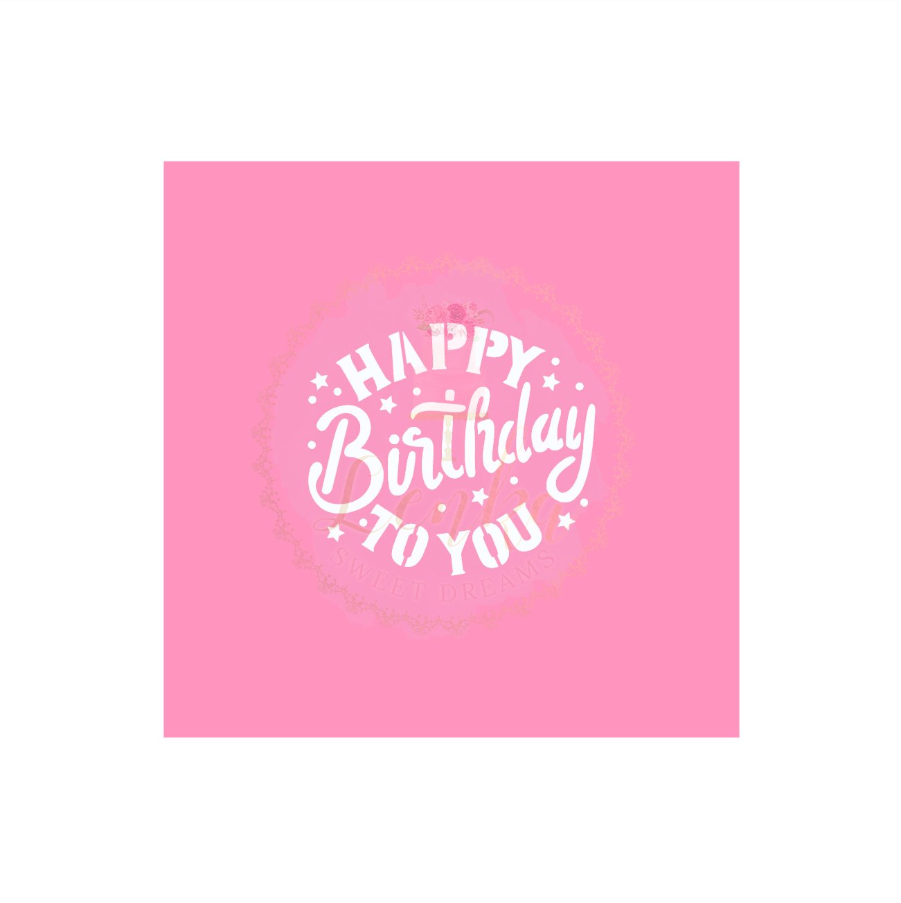 Στένσιλ Happy birthday to you. - Made by Lenka Sweet Dreams - Lenka Sweet Dreams